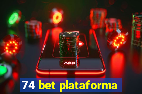 74 bet plataforma